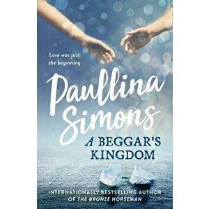 Beggar's Kingdom, Paperback - Paullina Simons imagine