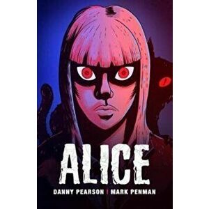 Alice, Paperback - Danny Pearson imagine