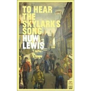 To Hear the Skylark's Song. A Memoir of Aberfan, Paperback - Huw Lewis imagine