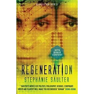 Regeneration. (R)Evolution Book 3, Paperback - Stephanie Saulter imagine