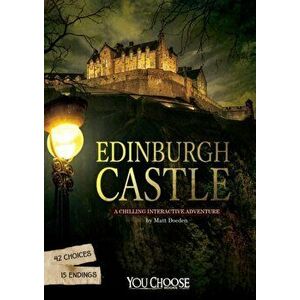 Edinburgh Castle. A Chilling Interactive Adventure, Paperback - Matt Doeden imagine