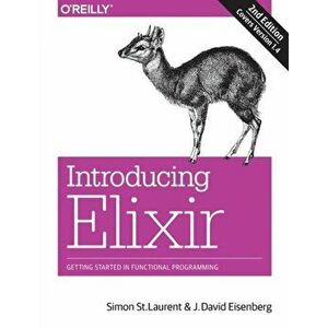 Introducing Elixir, 2e, Paperback - J. David Eisenberg imagine