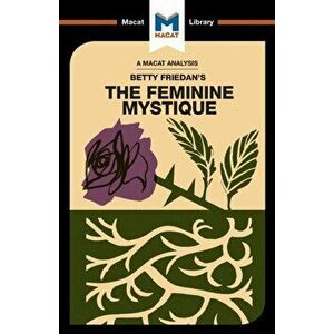Feminine Mystique, Paperback - Elizabeth Whitaker imagine