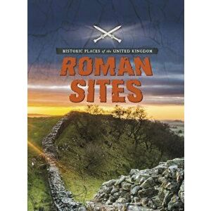 Roman Sites, Paperback - John Malam imagine