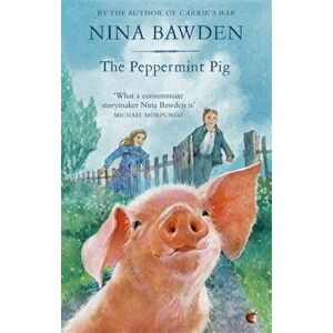 Peppermint Pig, Paperback - Nina Bawden imagine