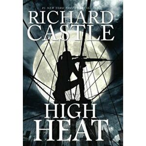 High Heat, Hardback - Richard Castle imagine