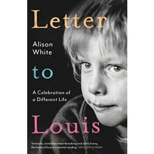 Letter to Louis, Paperback - Alison White imagine