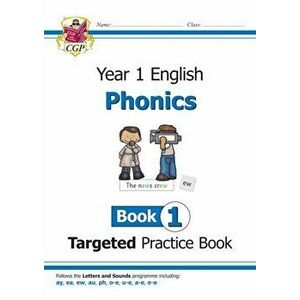 KS1 English Targeted Practice Book: Phonics - Year 1 Book 1, Paperback - *** imagine