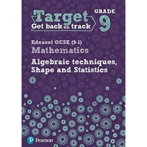 Target Grade 9 Edexcel GCSE (9-1) Mathematics Algebraic techniques, Shape and Statistics Workbook, Paperback - Katherine Pate imagine