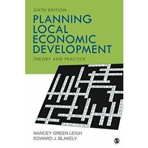 Planning Local Economic Development. Theory and Practice, Paperback - Edward J. Blakely imagine