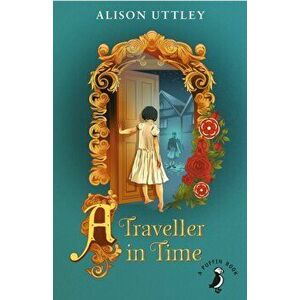 Traveller in Time, Paperback - Alison Uttley imagine