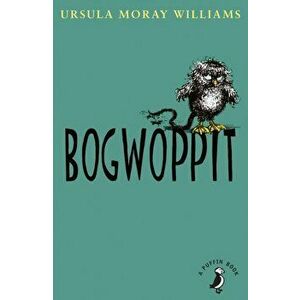 Bogwoppit, Paperback - Ursula Moray Williams imagine