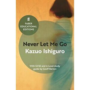 Never Let Me Go. With GCSE and A Level study guide, Paperback - Kazuo Ishiguro imagine