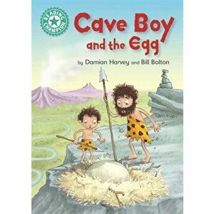 Reading Champion: Cave Boy and the Egg. Independent Reading Turquoise 7, Paperback - Damian Harvey imagine