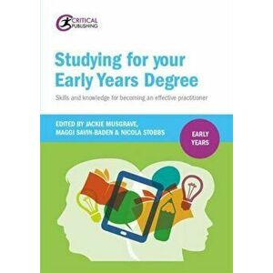 Studying for Your Early Years Degree. Skills and knowledge for becoming an effective early years practitioner, Paperback - *** imagine