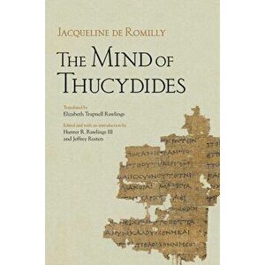 Mind of Thucydides, Paperback - Jacqueline de Romilly imagine