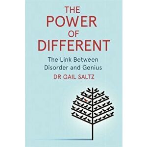 Power of Different. The Link Between Disorder and Genius, Paperback - Gail Saltz imagine