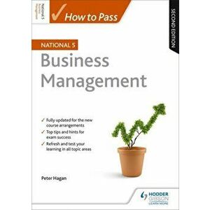 How to Pass National 5 Business Management: Second Edition, Paperback - Peter Hagan imagine