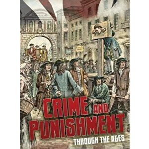 Crime and Punishment Through the Ages, Paperback - Ben Hubbard imagine