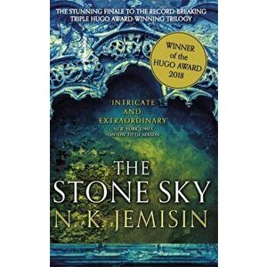 Stone Sky. The Broken Earth, Book 3, WINNER OF THE HUGO AWARD 2018, Paperback - N. K. Jemisin imagine