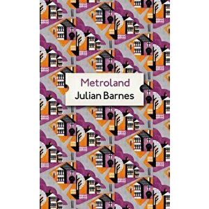 Metroland. Special Archive Edition, Paperback - Julian Barnes imagine