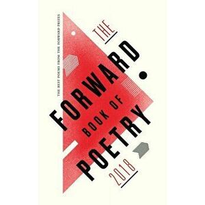 The Forward Book of Poetry 2018, Paperback - Various Poets imagine