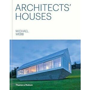Architects' Houses, Hardback - Michael Webb imagine