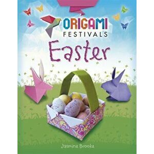 Origami Festivals: Easter, Paperback - Jasmine Brooke imagine