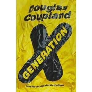 Generation X. Tales for an Accelerated Culture, Paperback - Douglas Coupland imagine