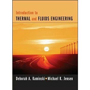 Introduction to Thermal and Fluids Engineering, Hardback - Michael K. Jensen imagine