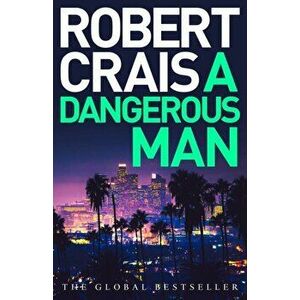 Dangerous Man, Paperback - Robert Crais imagine