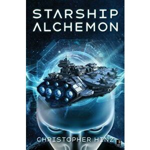 Starship Alchemon, Paperback - Christopher Hinz imagine