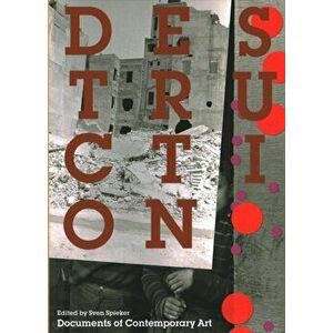 Destruction, Paperback - Sven Spieker imagine