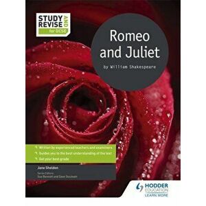 Study and Revise for GCSE: Romeo and Juliet, Paperback - Jane Sheldon imagine