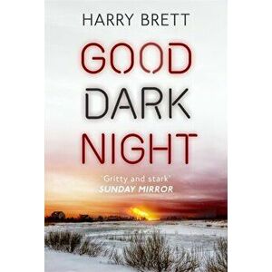 Good Dark Night, Hardback - Harry Brett imagine
