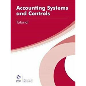 Accounting Systems and Controls Tutorial, Paperback - Sheriden Amos imagine