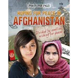 Hoping for Peace in Afghanistan, Paperback - Nick Hunter imagine