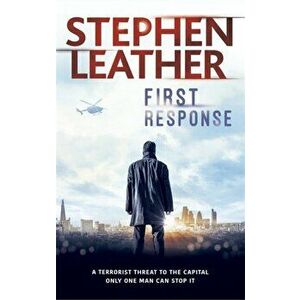 First Response, Paperback - Stephen Leather imagine
