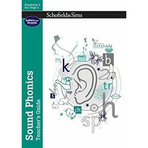 Sound Phonics Teacher's Guide: EYFS/KS1, Ages 4-7, Paperback - Carol Matchett imagine