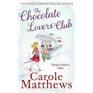 Chocolate Lovers' Club, Paperback - Carole Matthews imagine