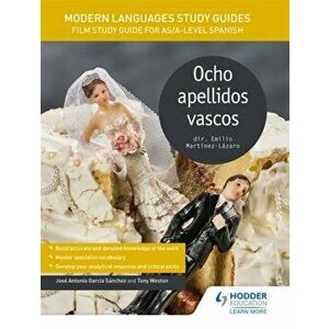 Modern Languages Study Guides: Ocho apellidos vascos. Film Study Guide for AS/A-level Spanish, Paperback - Karine Harrington imagine