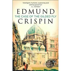 Case of the Gilded Fly. A Gervase Fen Mystery, Paperback - Edmund Crispin imagine