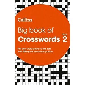 Big Book of Crosswords Book 2. 300 Quick Crossword Puzzles, Paperback - *** imagine