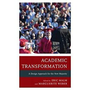 Academic Transformation. A Design Approach for the New Majority, Paperback - *** imagine