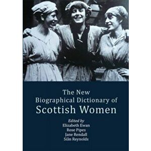 New Biographical Dictionary of Scottish Women, Paperback - *** imagine