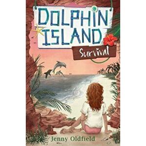 Dolphin Island: Survival. Book 3, Paperback - Jenny Oldfield imagine