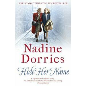 Hide Her Name, Paperback - Nadine Dorries imagine