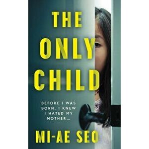 Only Child, Paperback - Mi-ae Seo imagine