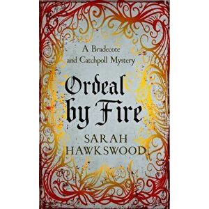 Ordeal by Fire, Paperback - Sarah Hawkswood imagine