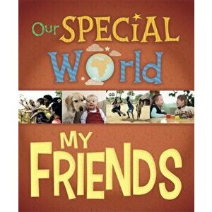 Our Special World: My Friends, Paperback - Liz Lennon imagine